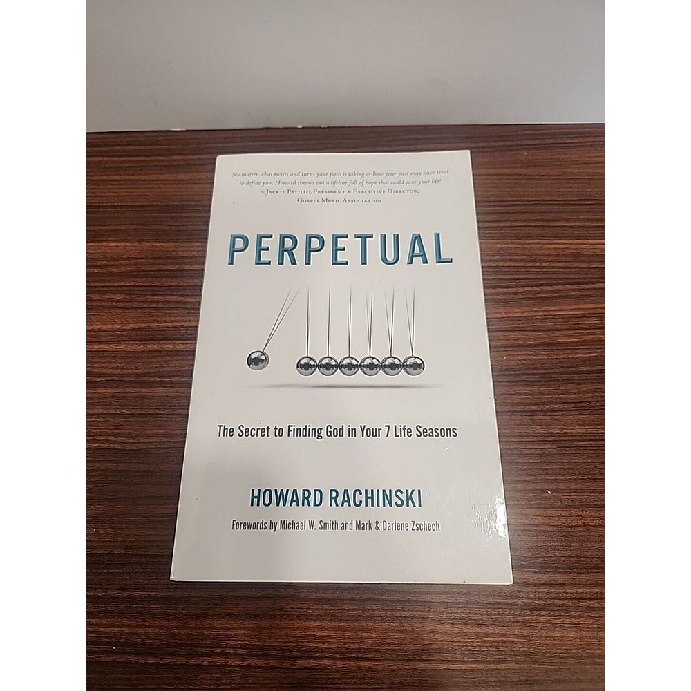 Perpetual by Howard Rachinski The Secret to finding God in your 7 life seasons